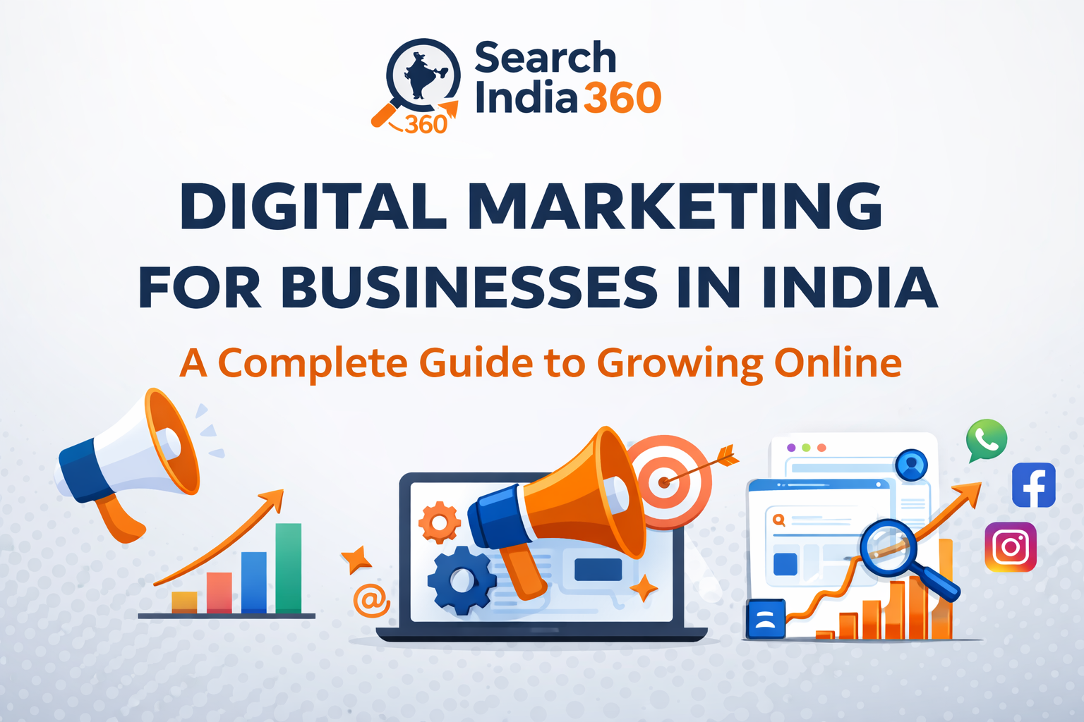 Digital Marketing for Businesses in India: A Complete Guide to Online Growth